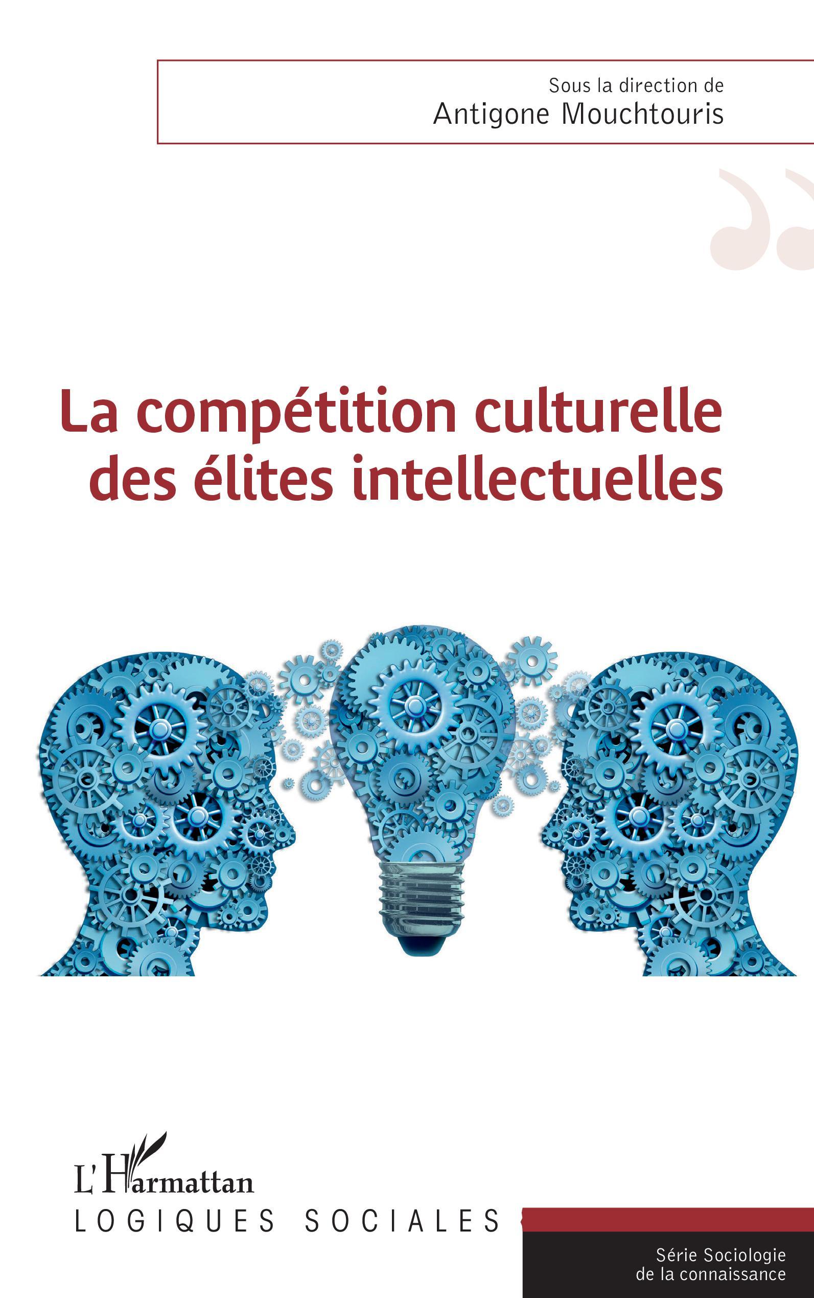 La compétition culturelle des élites intellectuelles