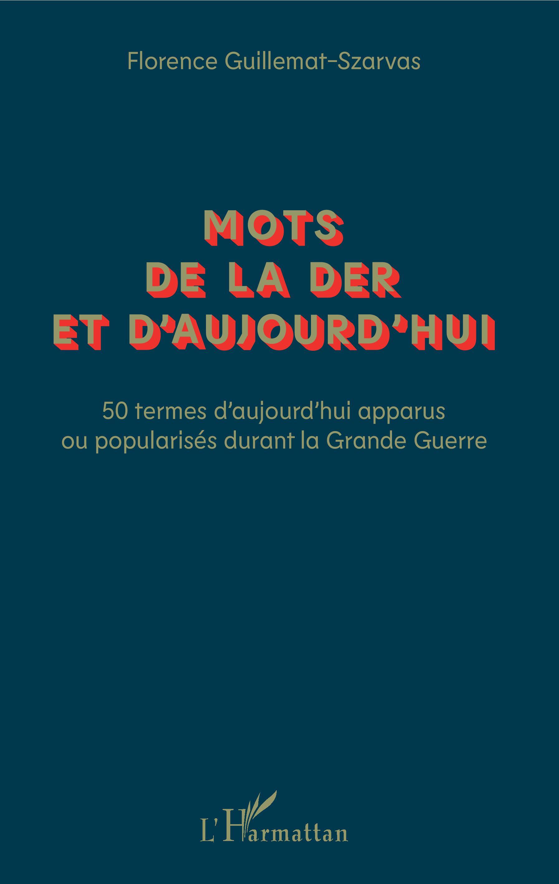 Mots de la Der et d'aujourd'hui