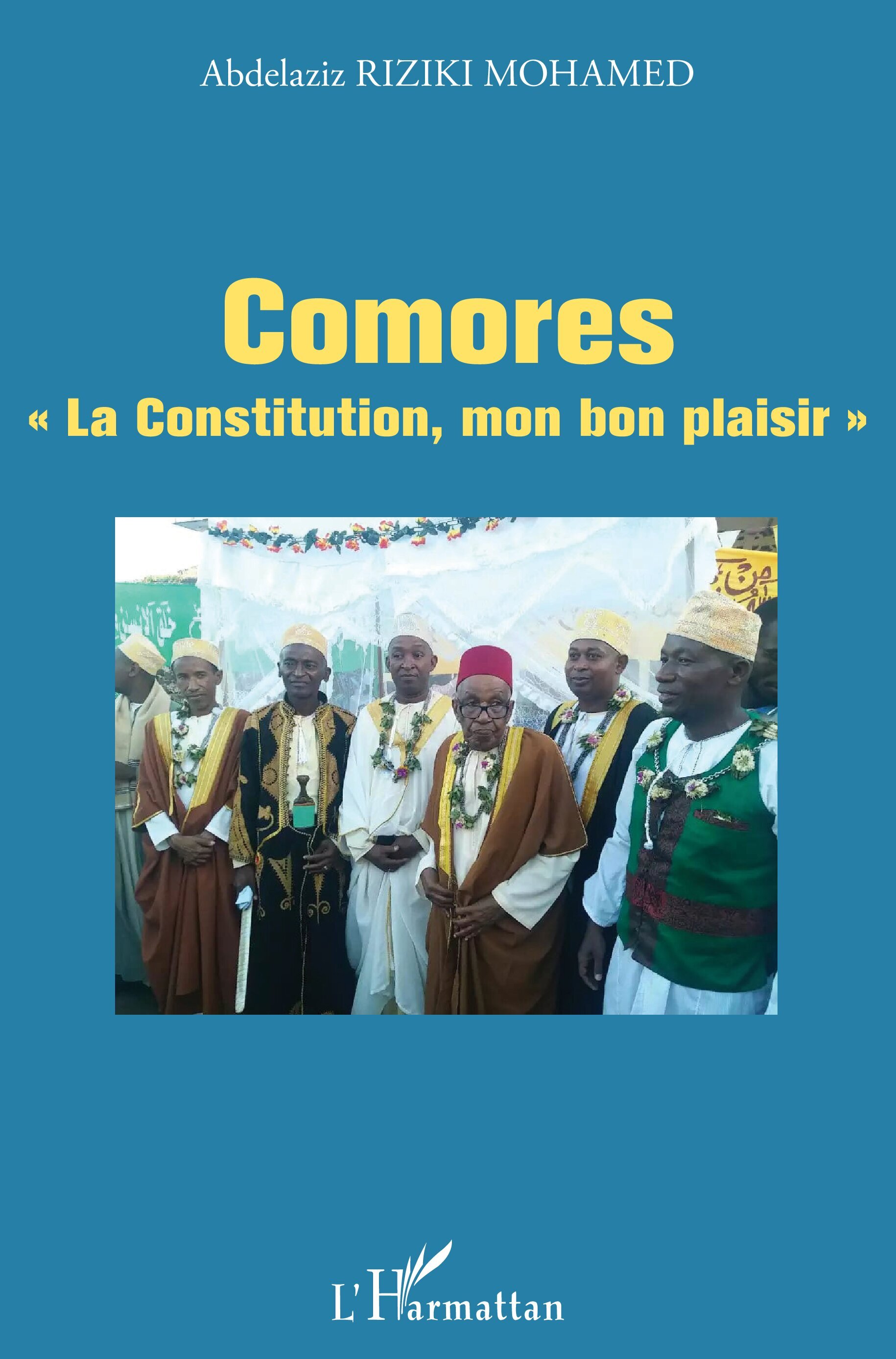 Comores "La Constitution, mon bon plaisir "