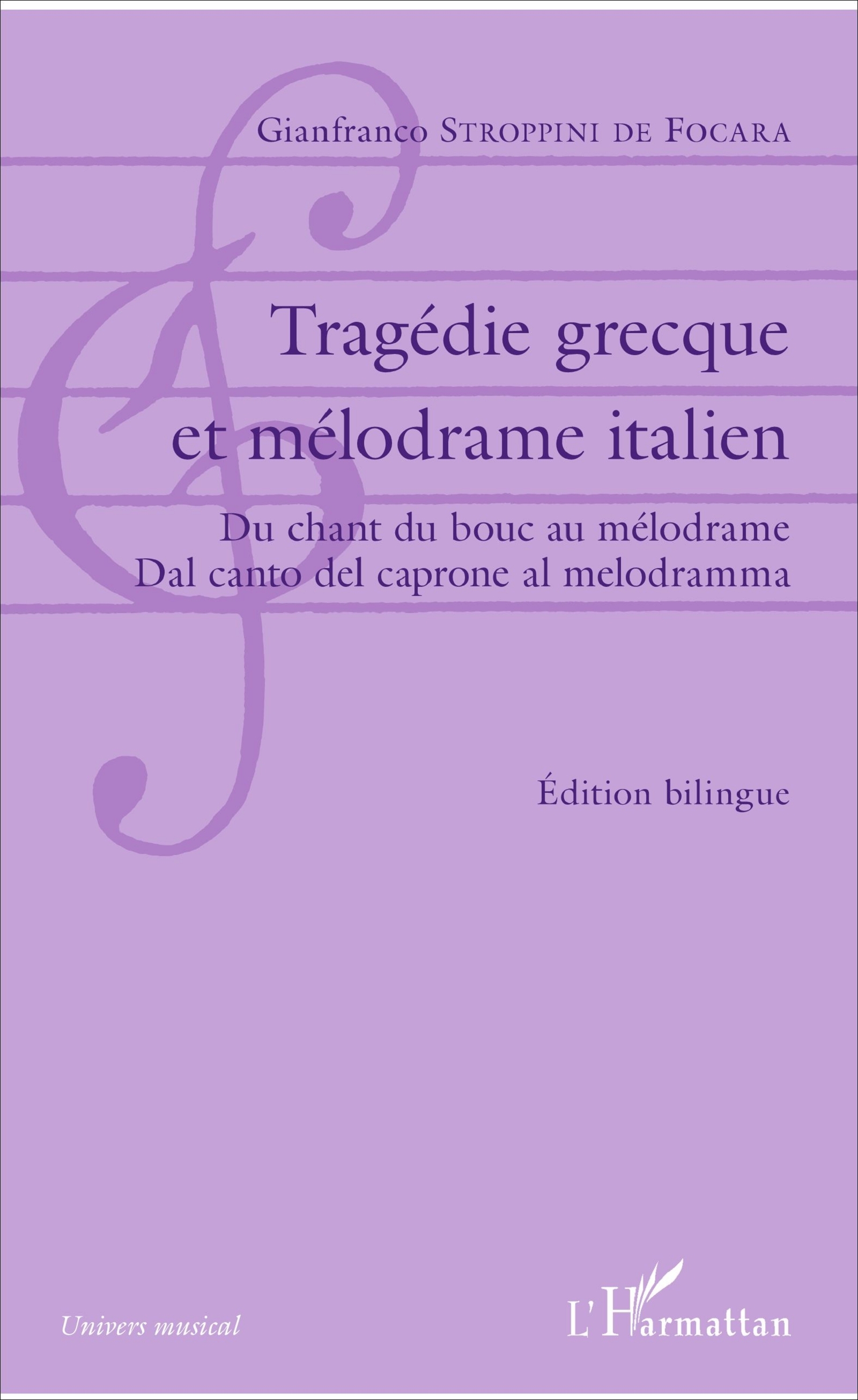 Tragédie grecque et mélodrame italien