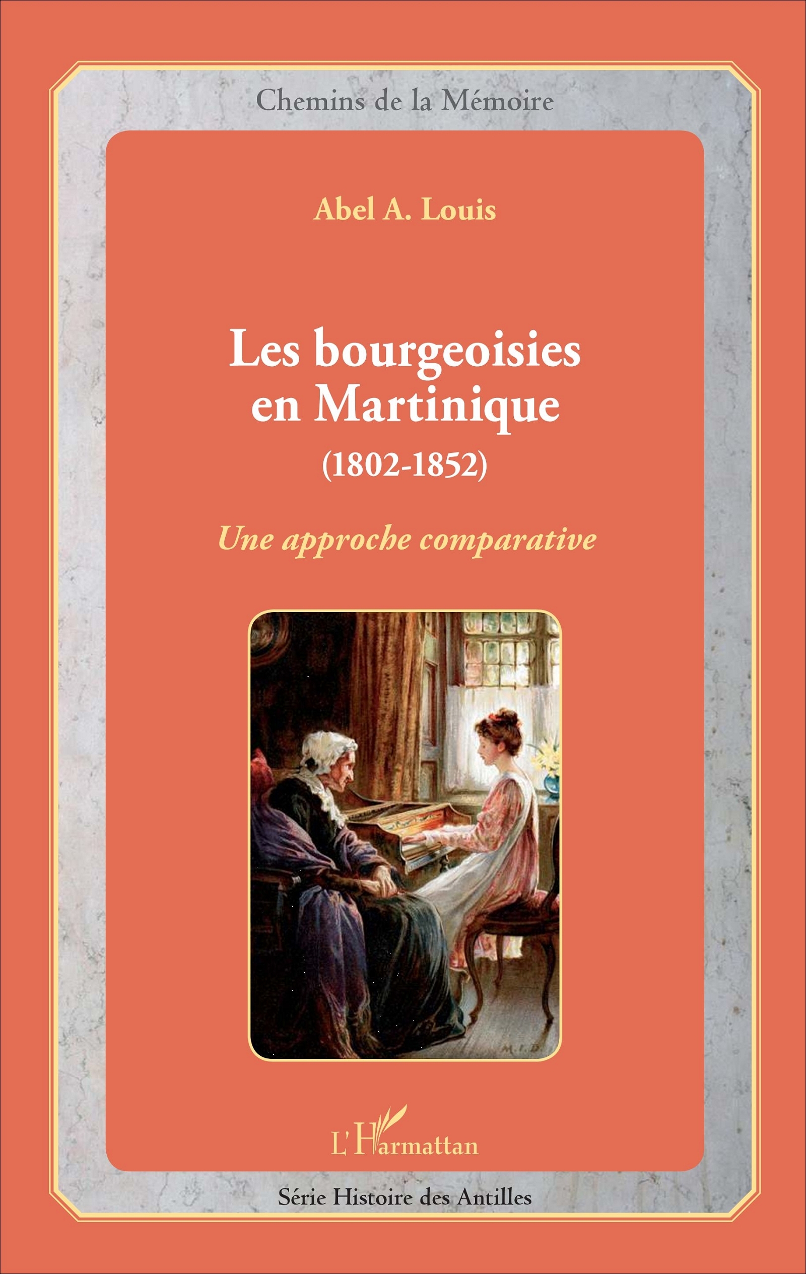 Les bourgeoisies en Martinique (1802-1852)