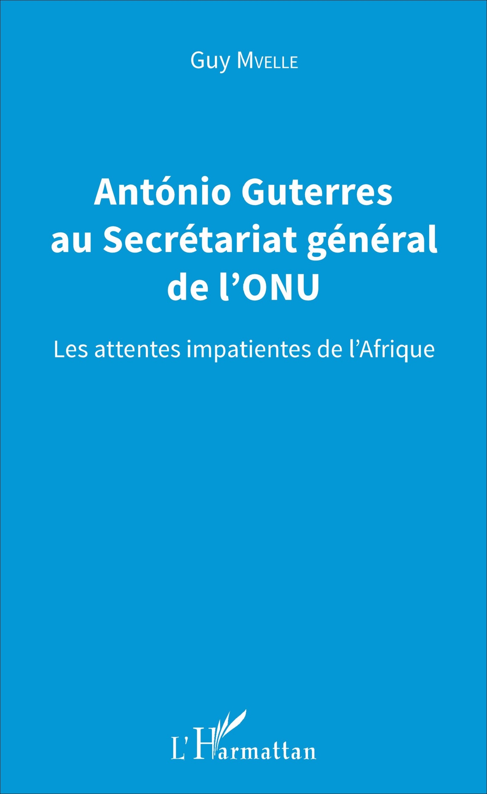Antonio Guterres au Secrétariat général de l'ONU
