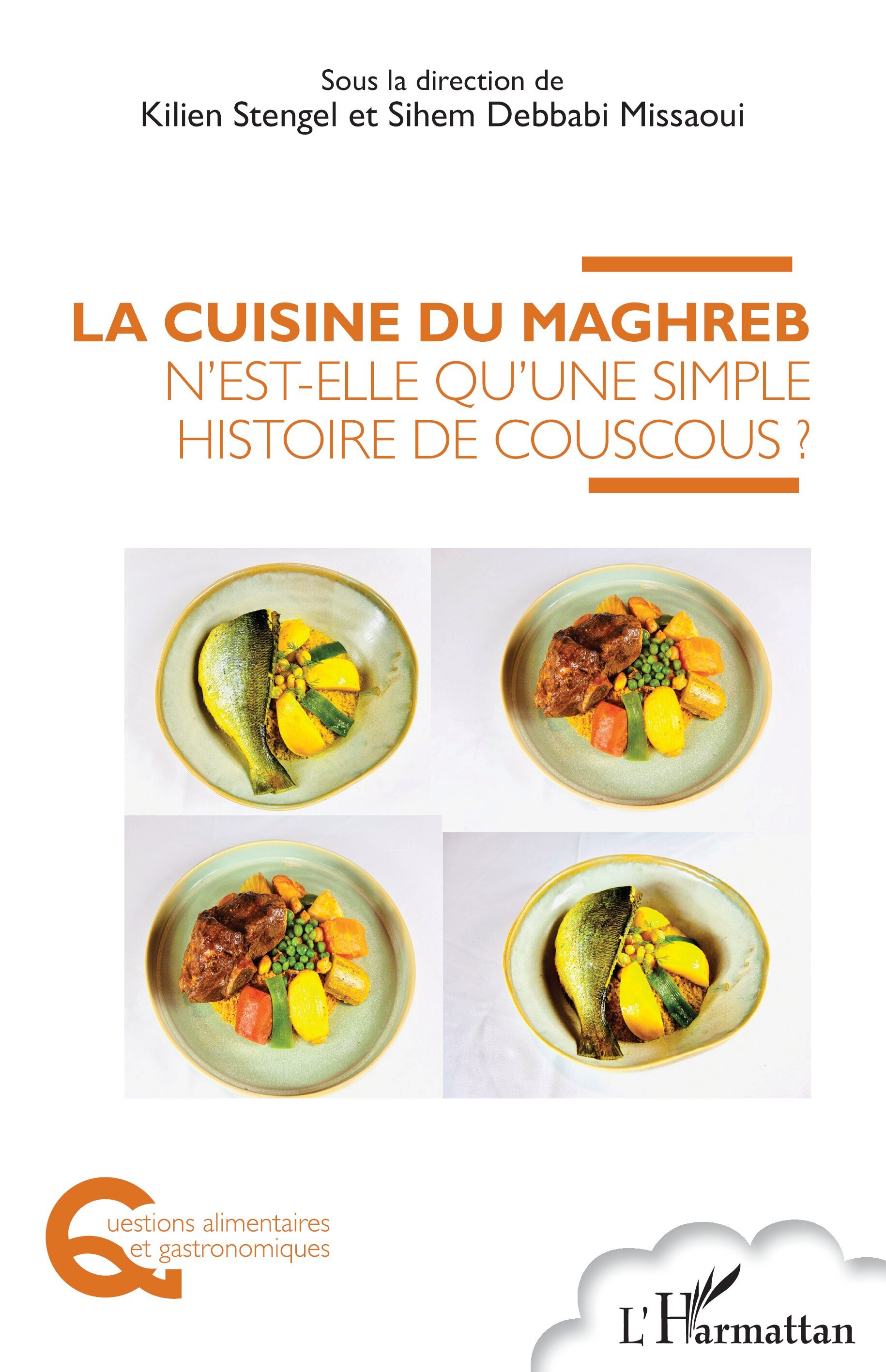 La cuisine du Maghreb n'est-elle qu'une simple histoire de couscous ?