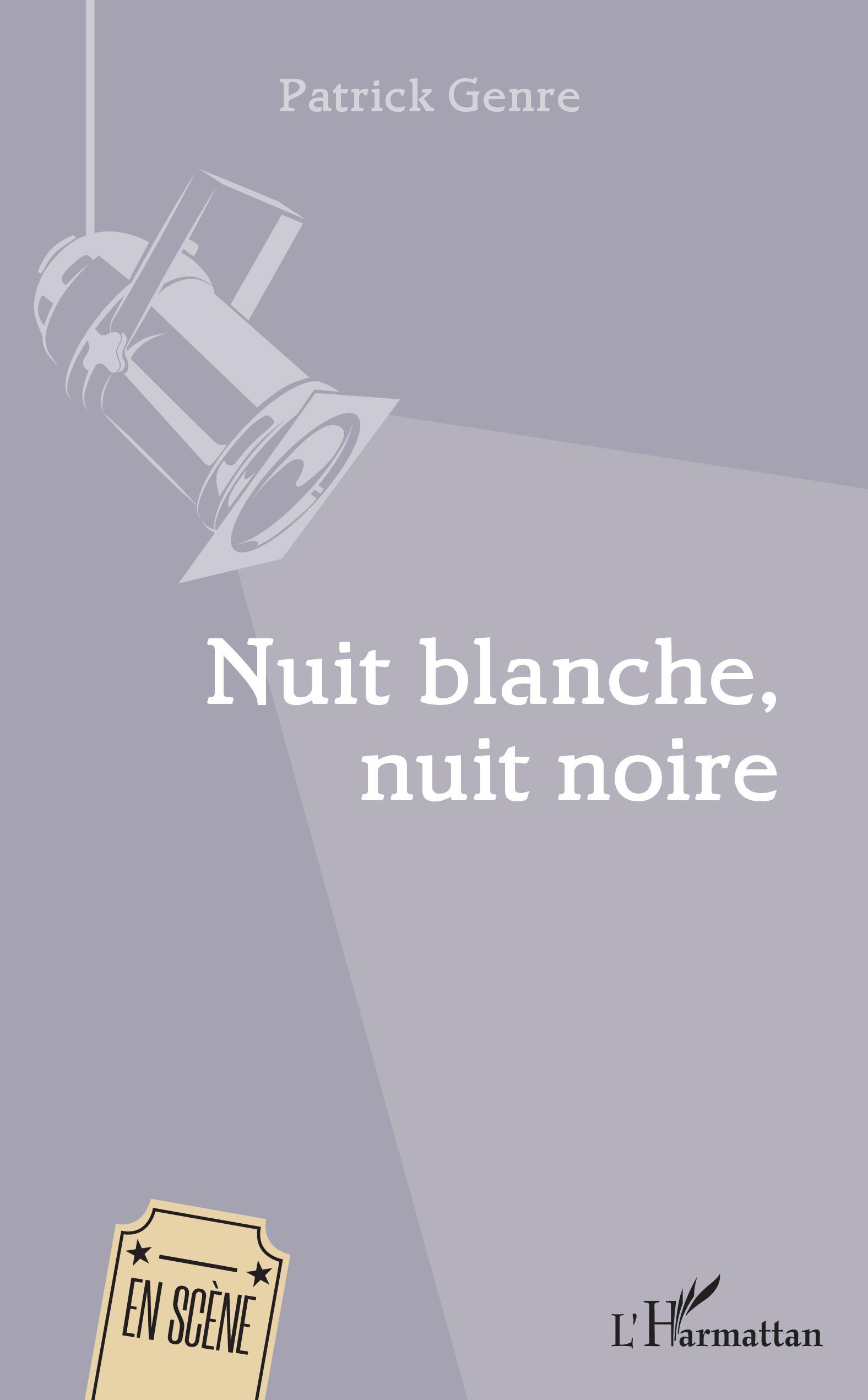 Nuit Blanche Nuit Noire