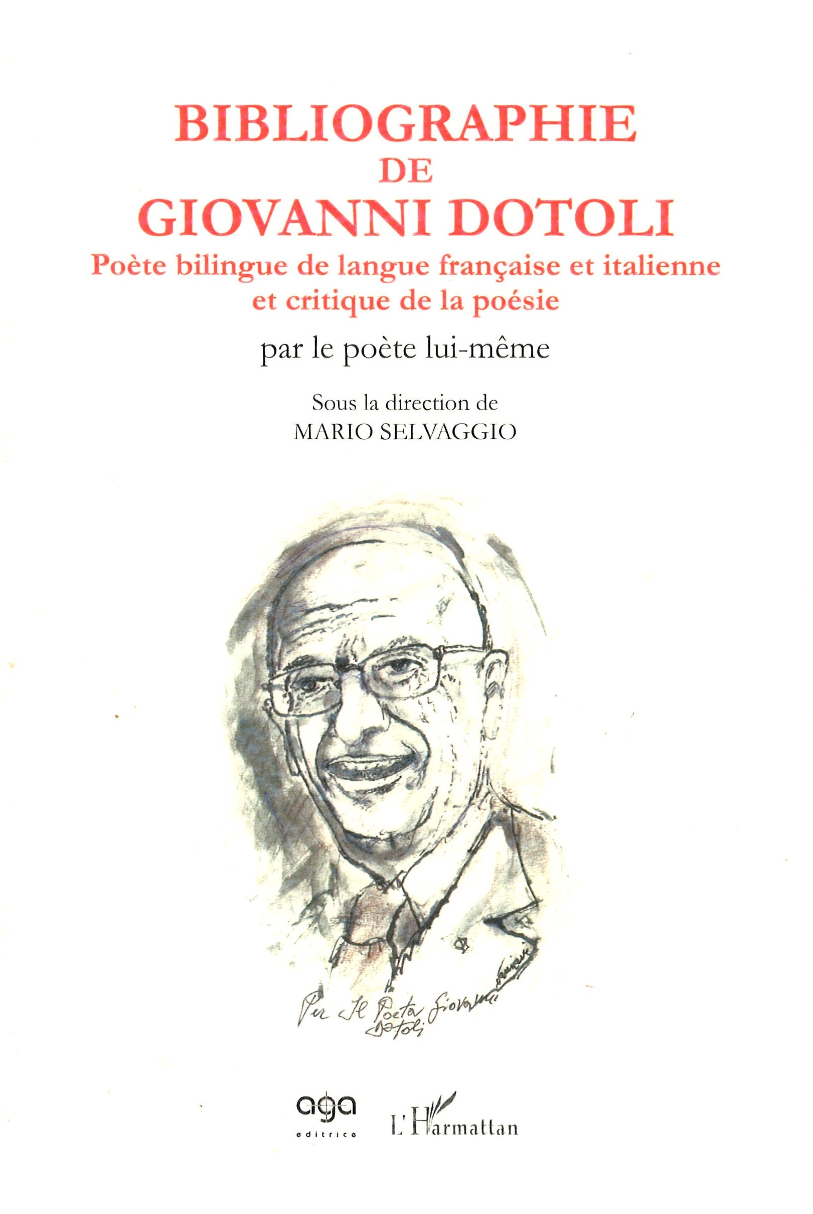 Bibliographie de Giovanni Dotoli, poète bilingue de langue française et italienne et critique de la poésie