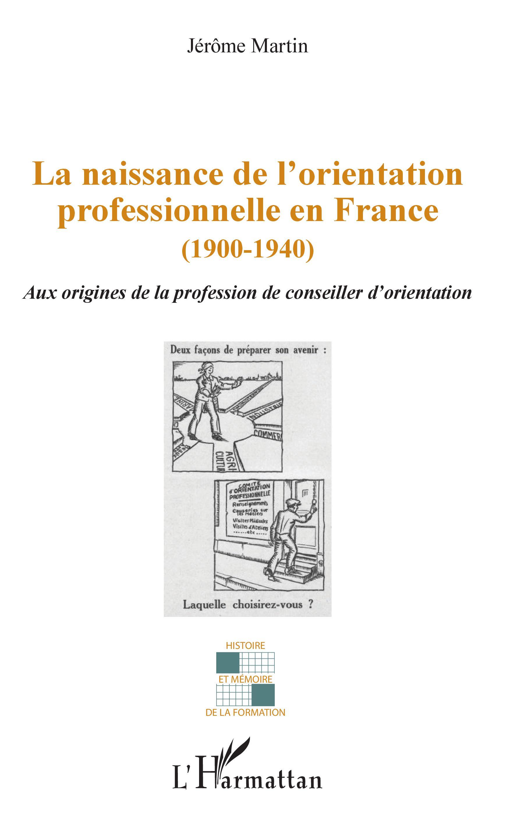 La naissance de l'orientation professionnelle en France (1900-1940)