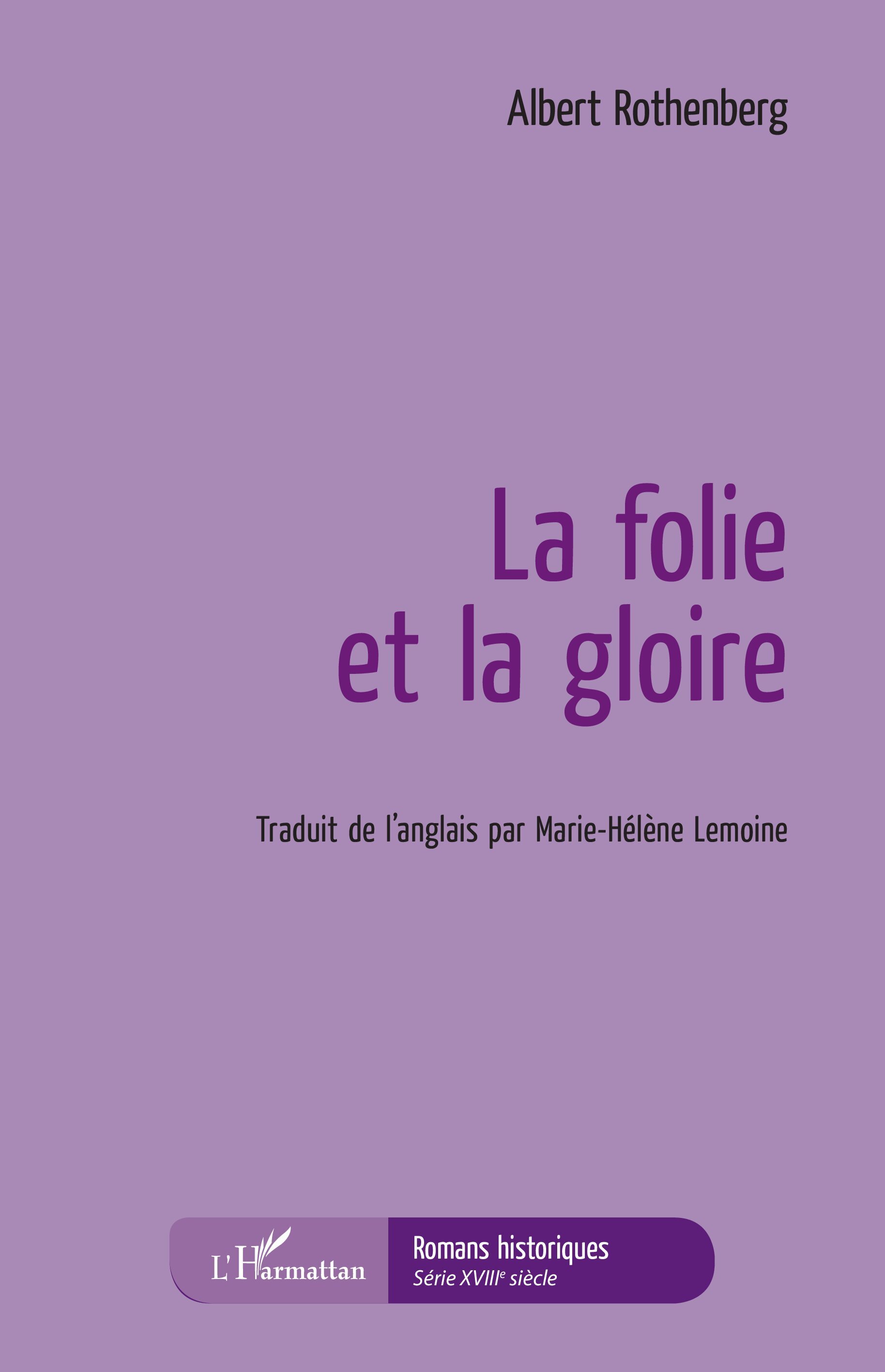 La folie et la gloire