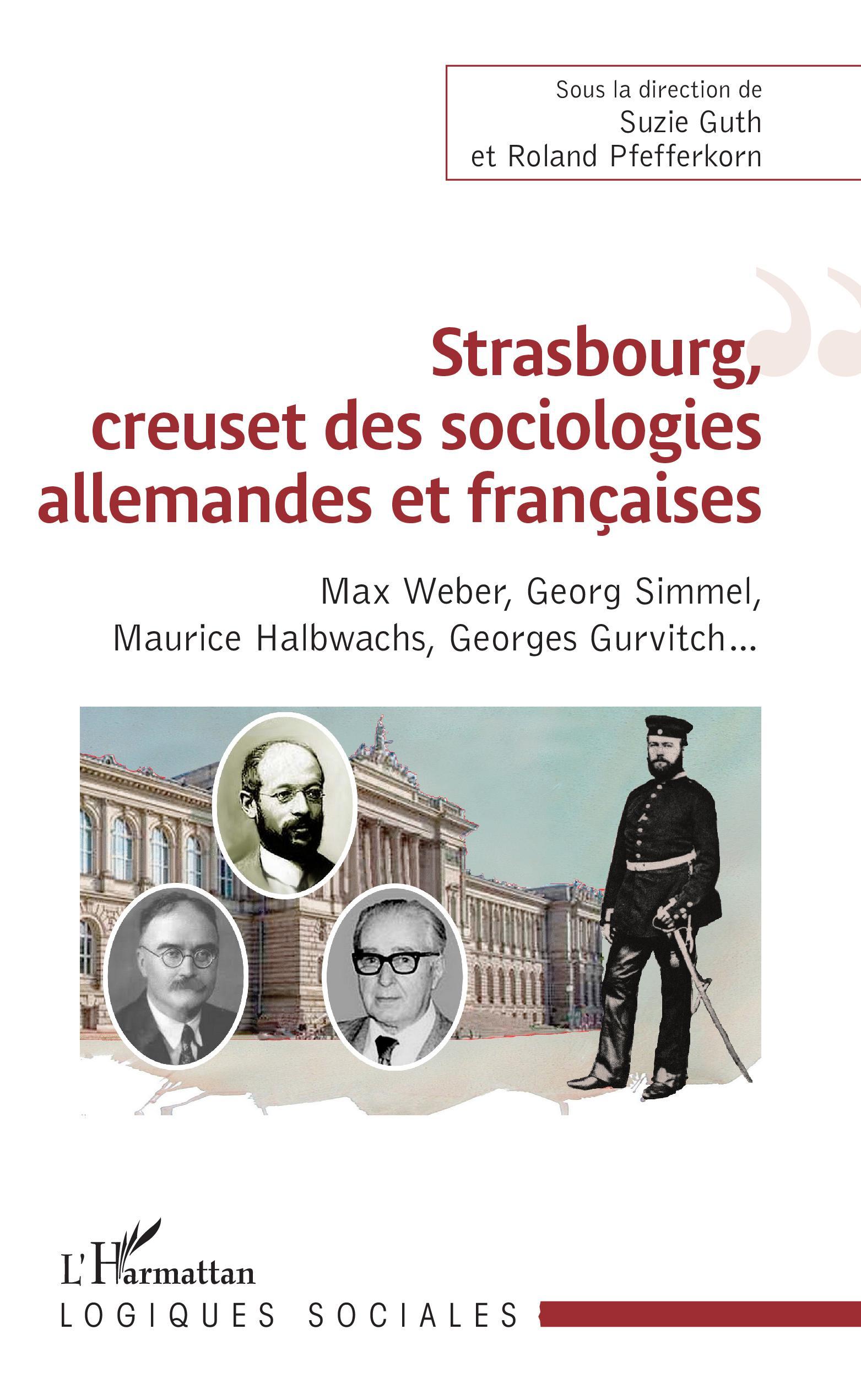 Strasbourg, creuset des sociologies allemandes et françaises