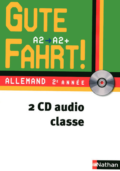 Gute Fahrt ! 2ème année - cd classe