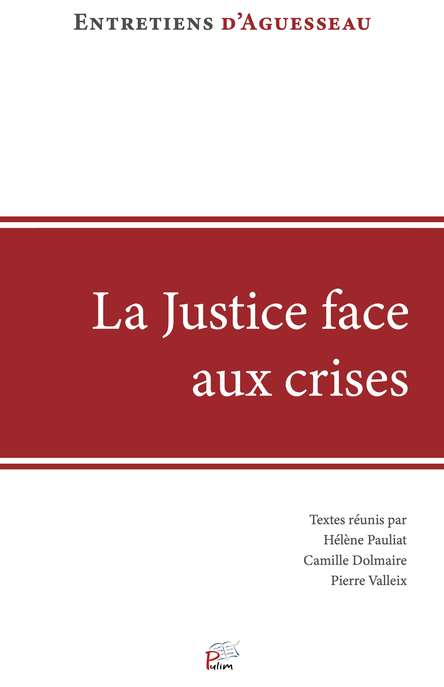 LA JUSTICE FACE AUX CRISES