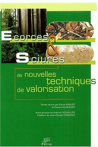 Écorces et sciures - de nouvelles techniques de valorisation