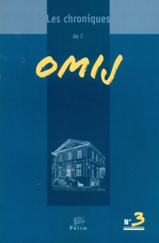 CHRONIQUES DE L'OMIJ (LES). N 3