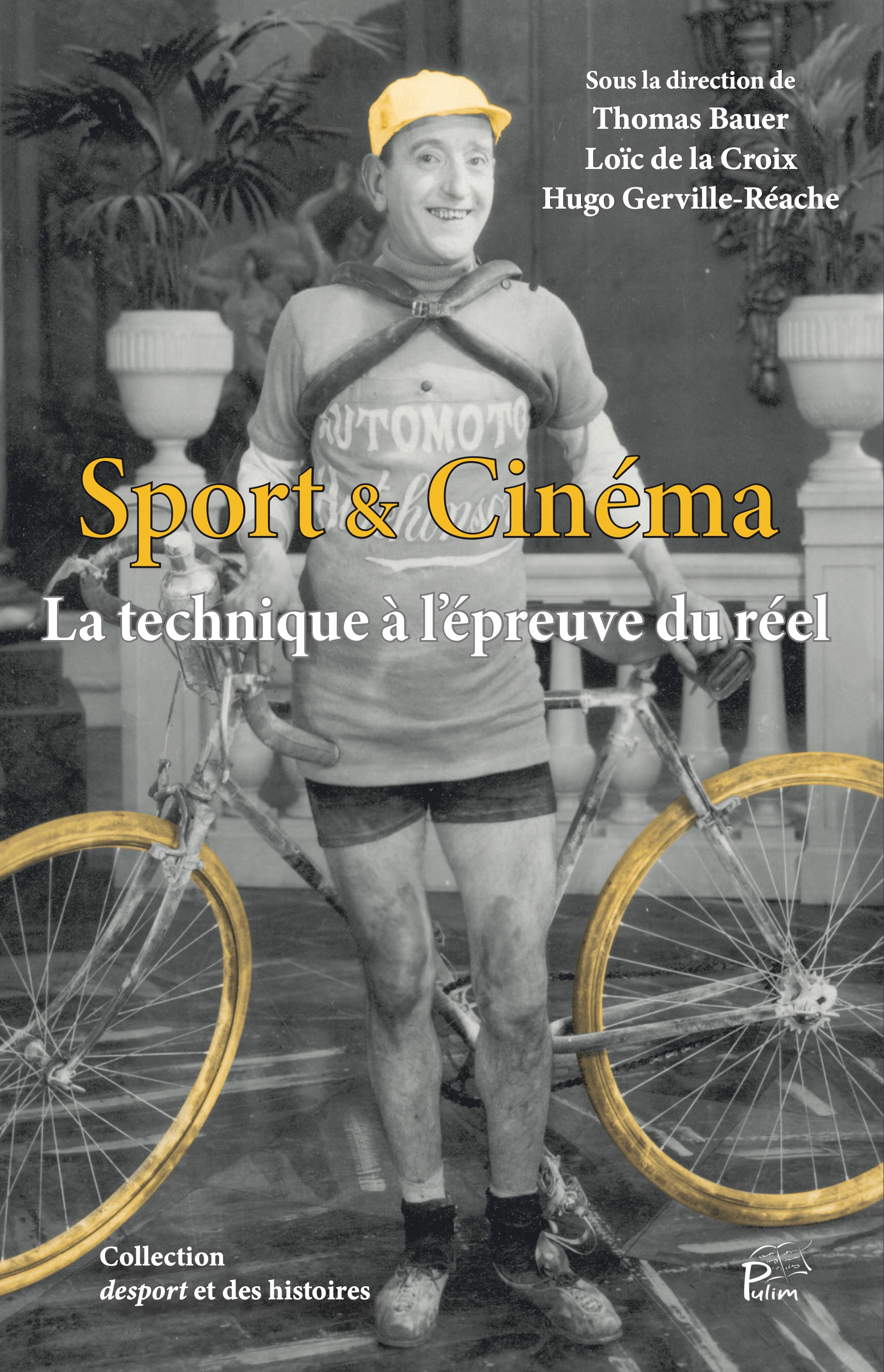 SPORT & CINEMA. LA TECHNIQUE A L'EPREUVE DU REEL