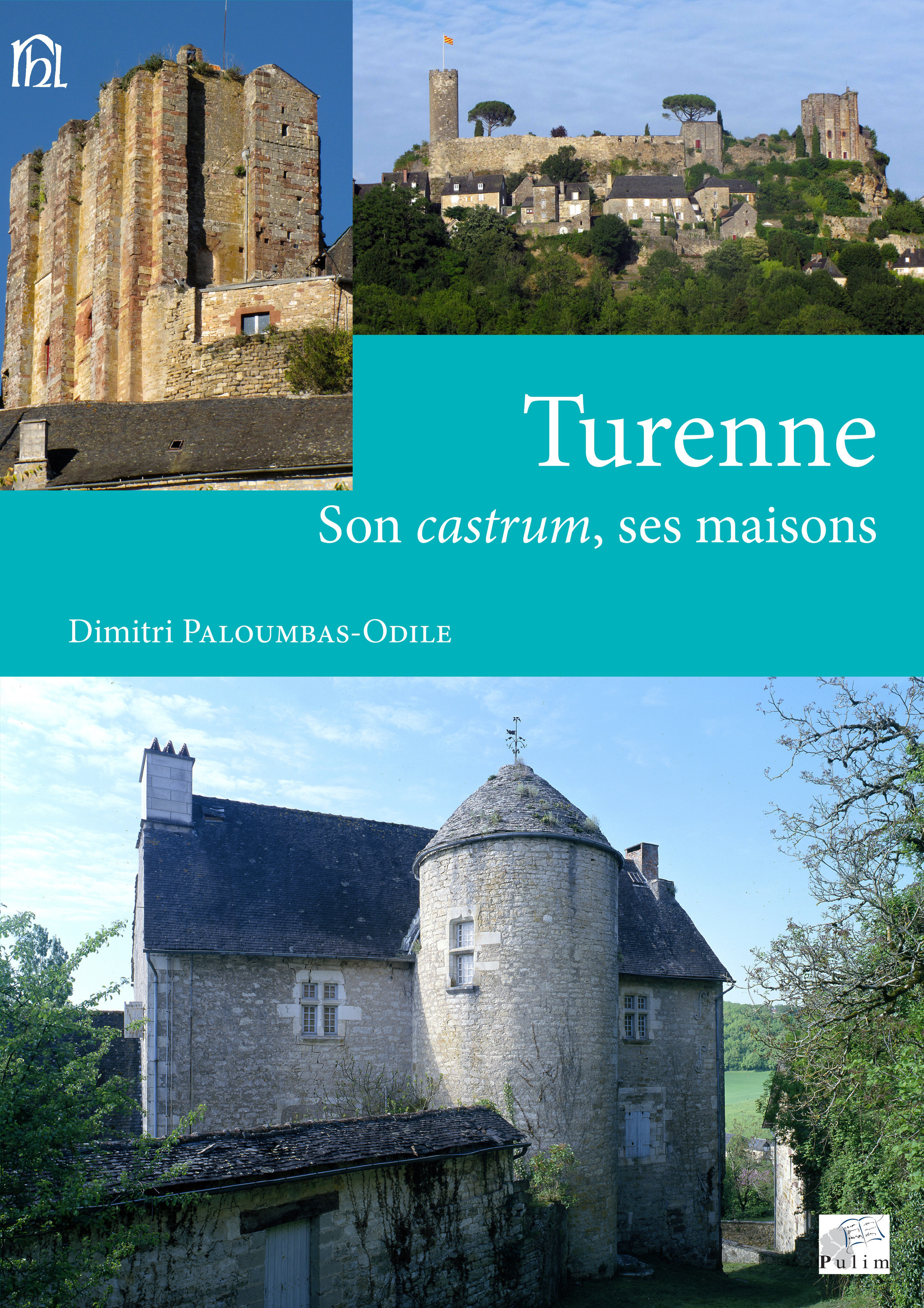 Turenne - son castrum, ses maisons
