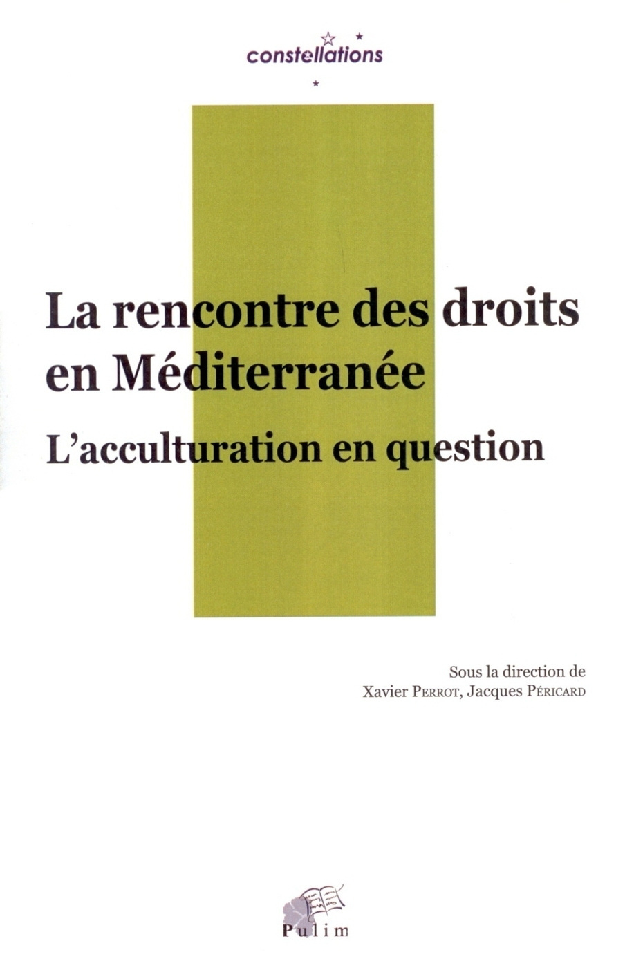 La rencontre des droits en Méditerranée - l'acculturation en question