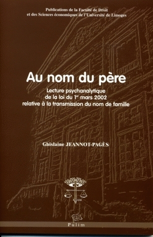 Au nom du père - lecture psychanalytique de la loi du 1er mars 2002 relative à la transmission du nom de famille