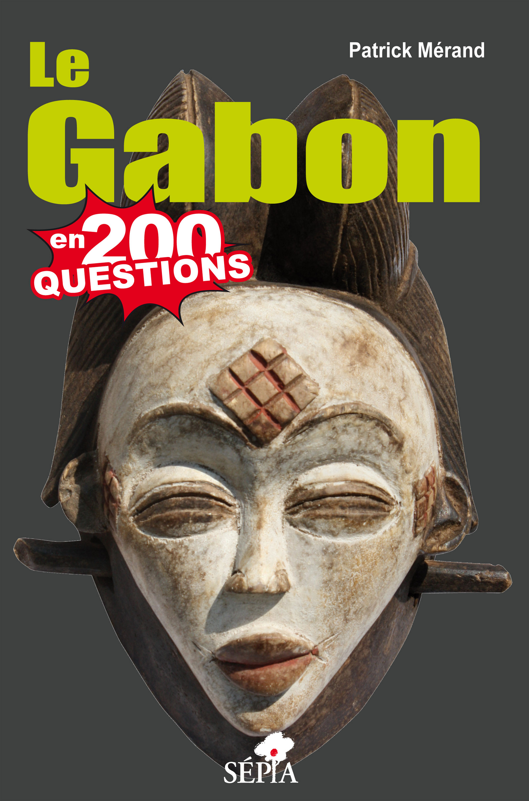 LE GABON EN 200 QUESTIONS