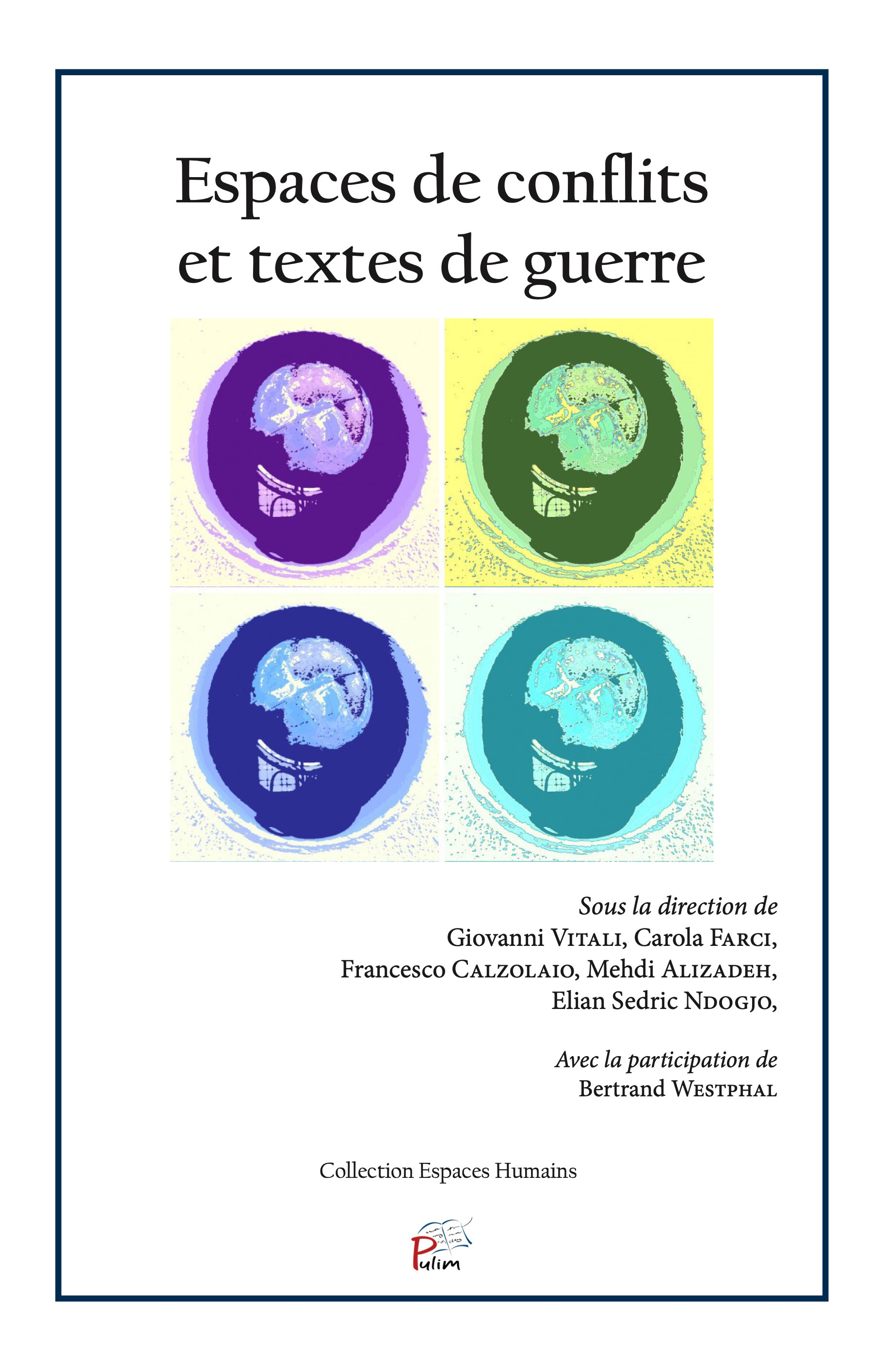 Espaces de conflits et textes de guerre - tracer une géographie des oppositions