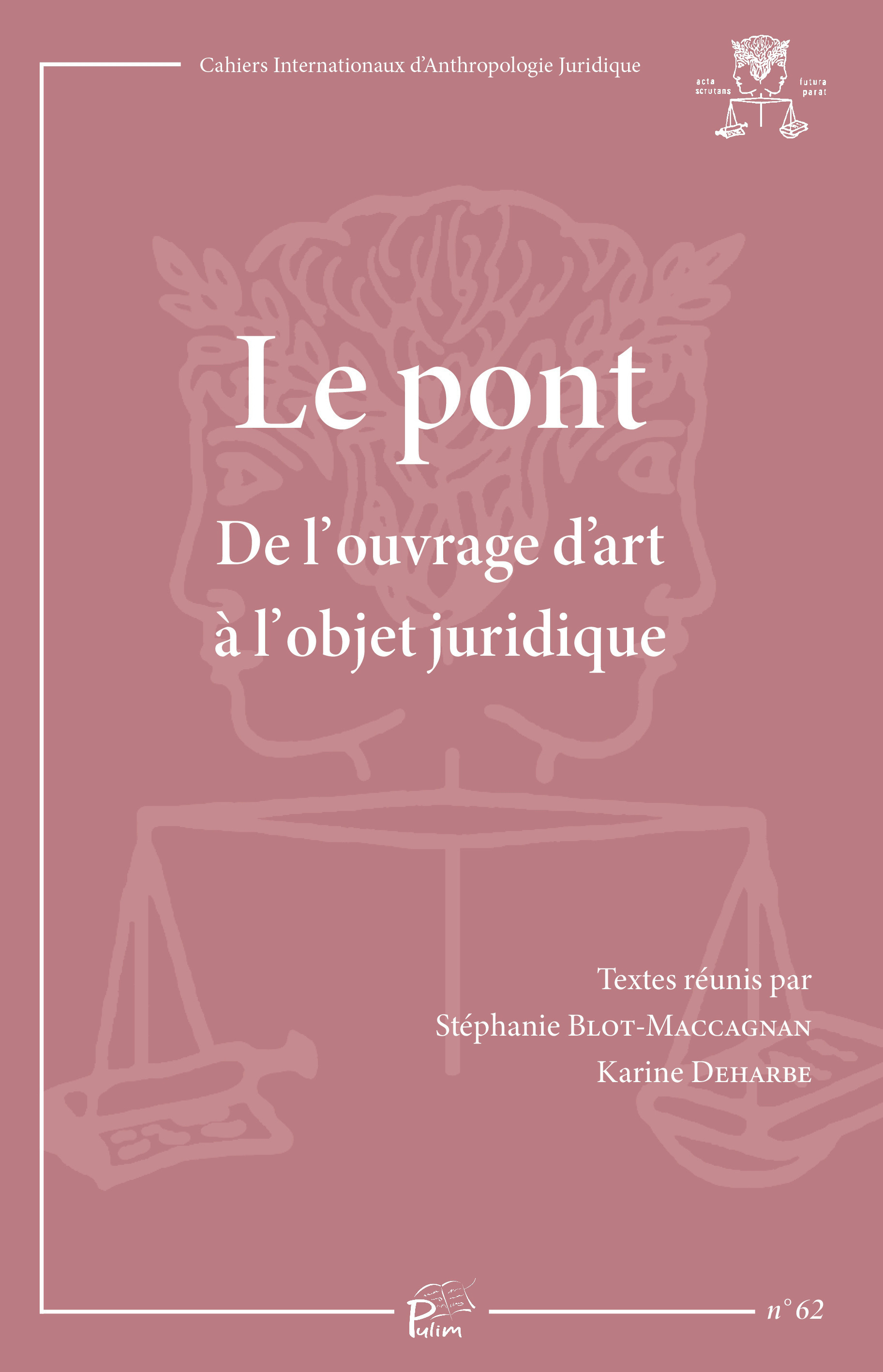LE PONT. DE L'OUVRAGE D'ART A L'OBJET JURIDIQUE