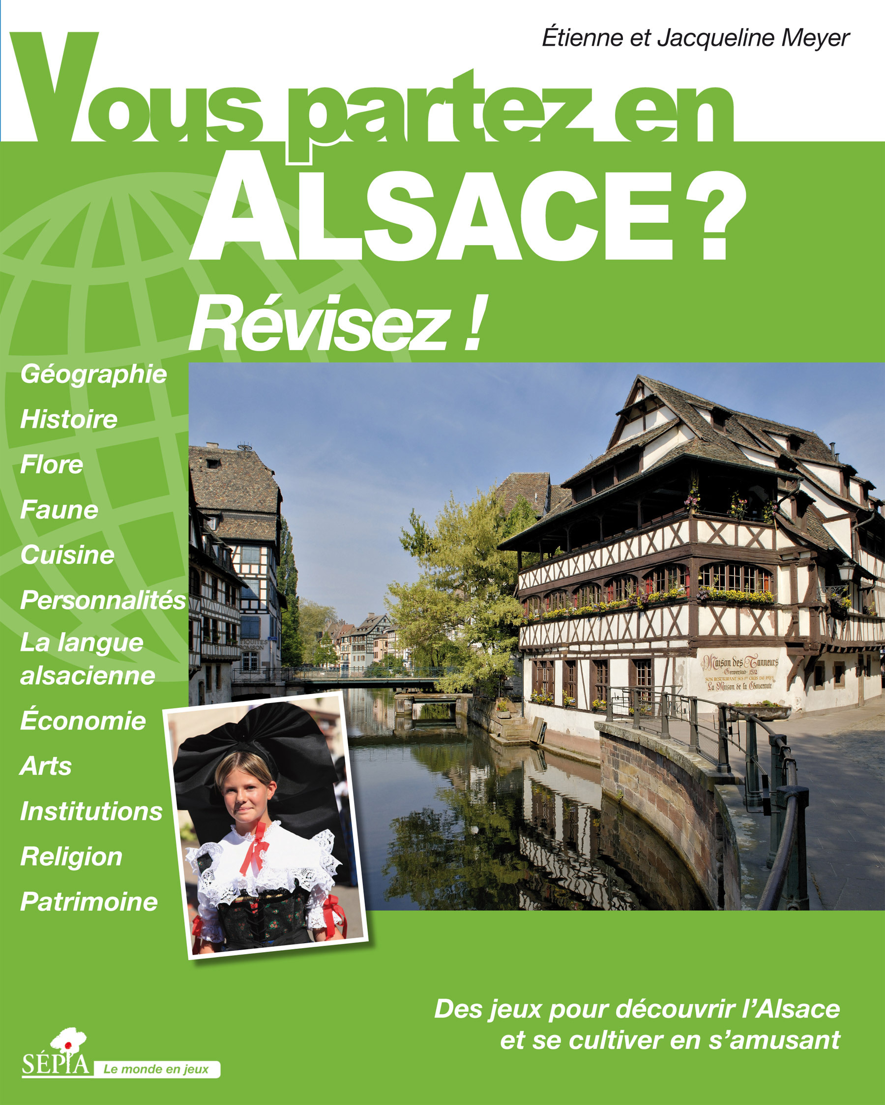 VOUS PARTEZ EN ALSACE ?