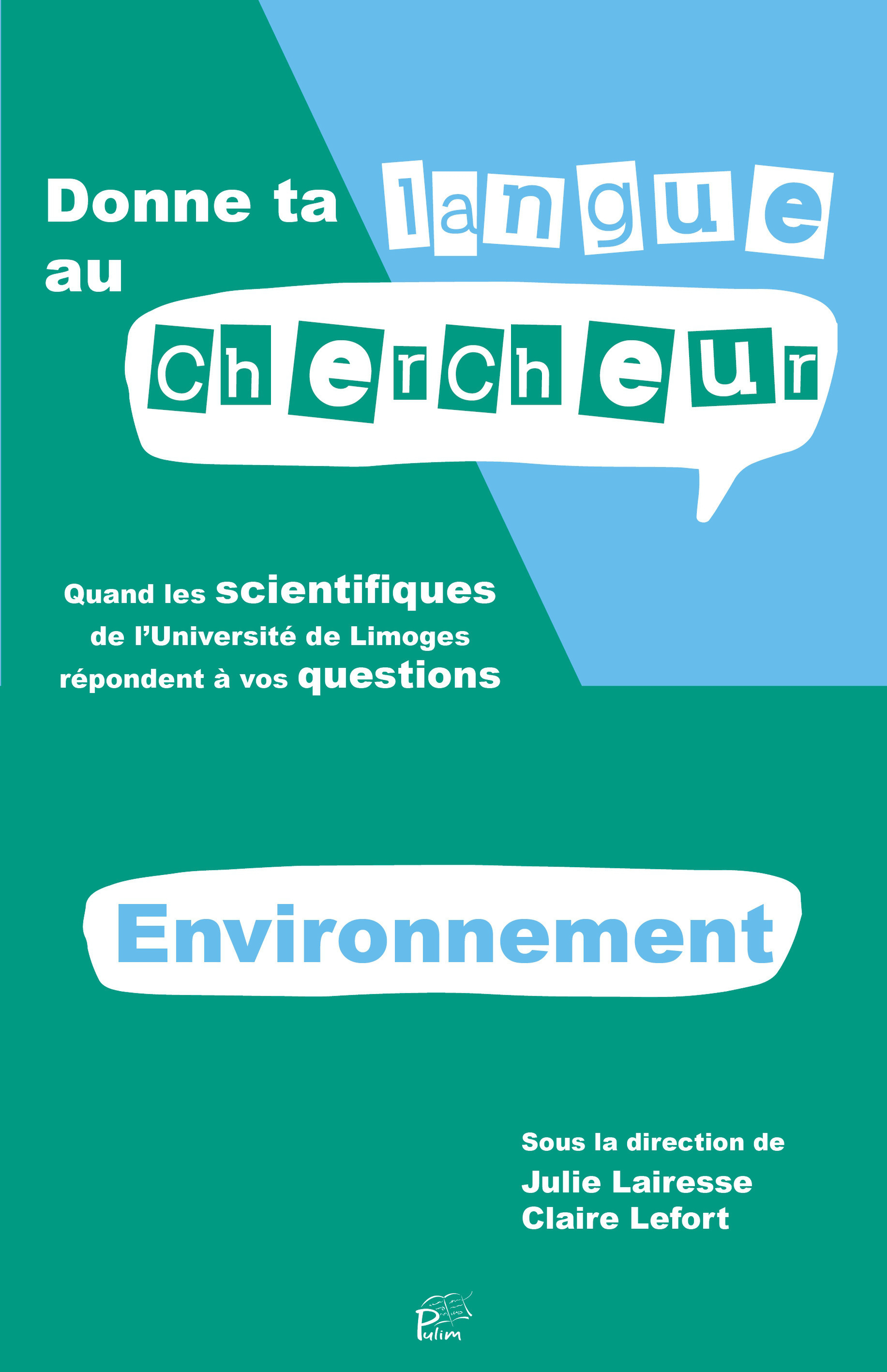 Donne ta langue au chercheur - quand les scientifiques de l'Université de Limoges répondent à vos questions