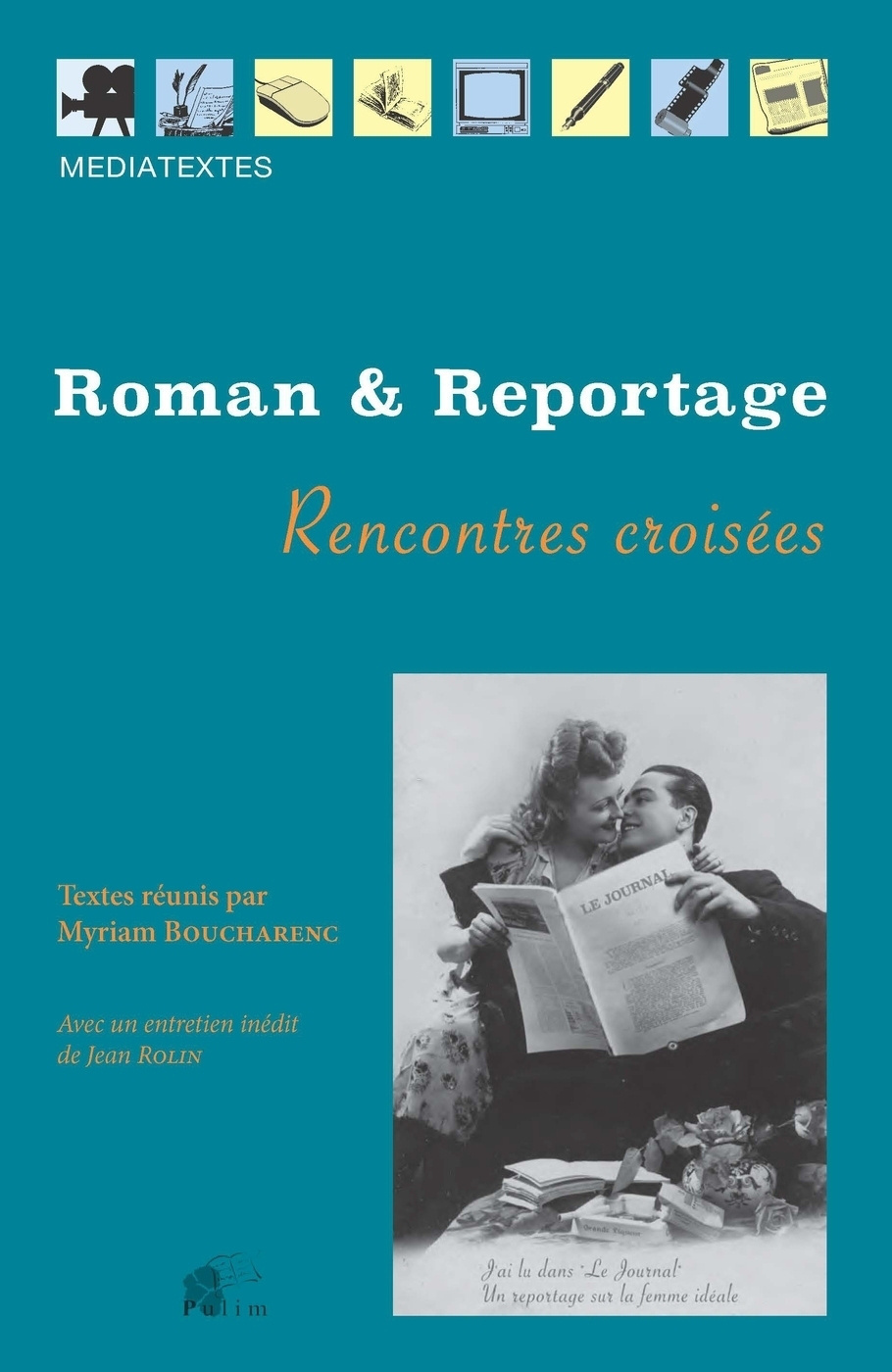 Roman et reportage - XXe-XXIe siècles, rencontres croisées