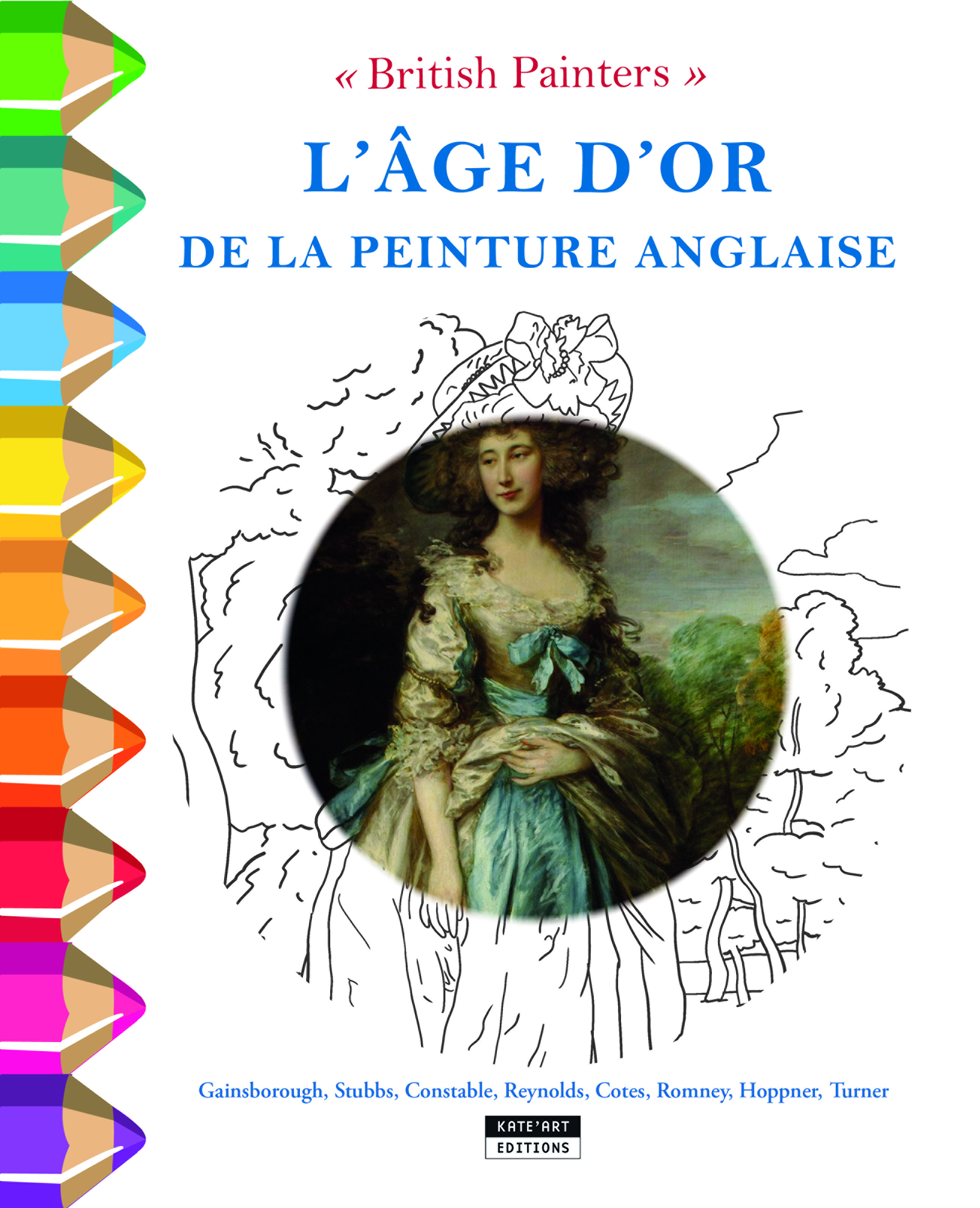 BRITISH PAINTERS : L'AGE D'OR DE LA PEINTURE ANGLAISE