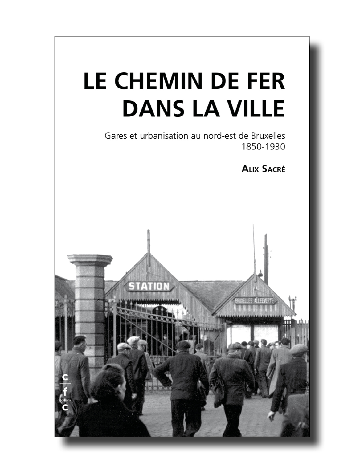 Le Chemin de fer dans la ville