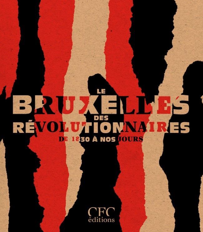 Le Bruxelles des Révolutionnaires
