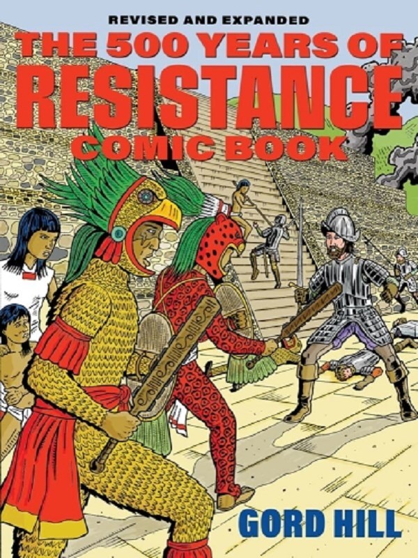 500 Years of Indigenous Resistance Comic Book