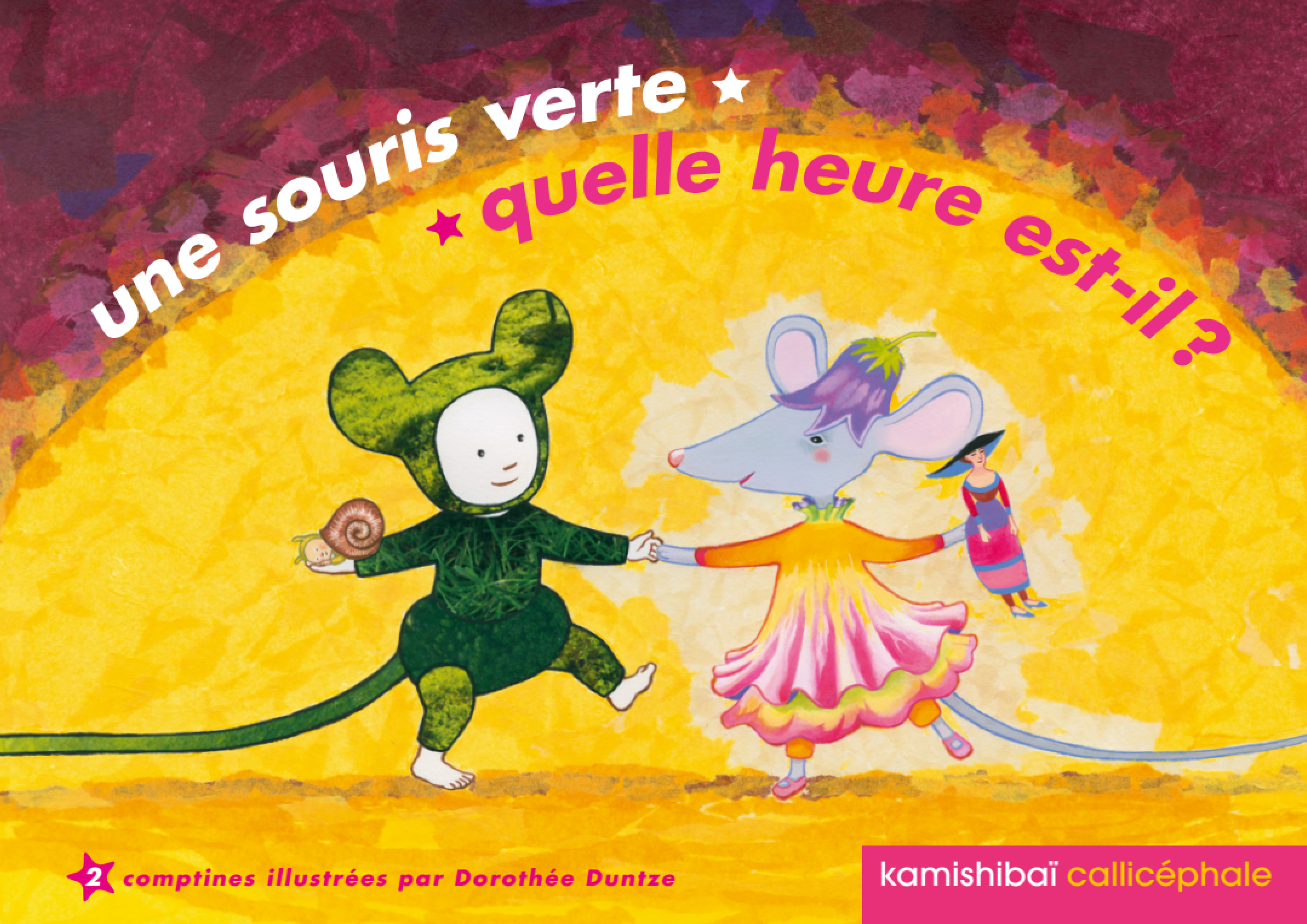 Une souris verte et autre comptine Quelle heure est-il ?