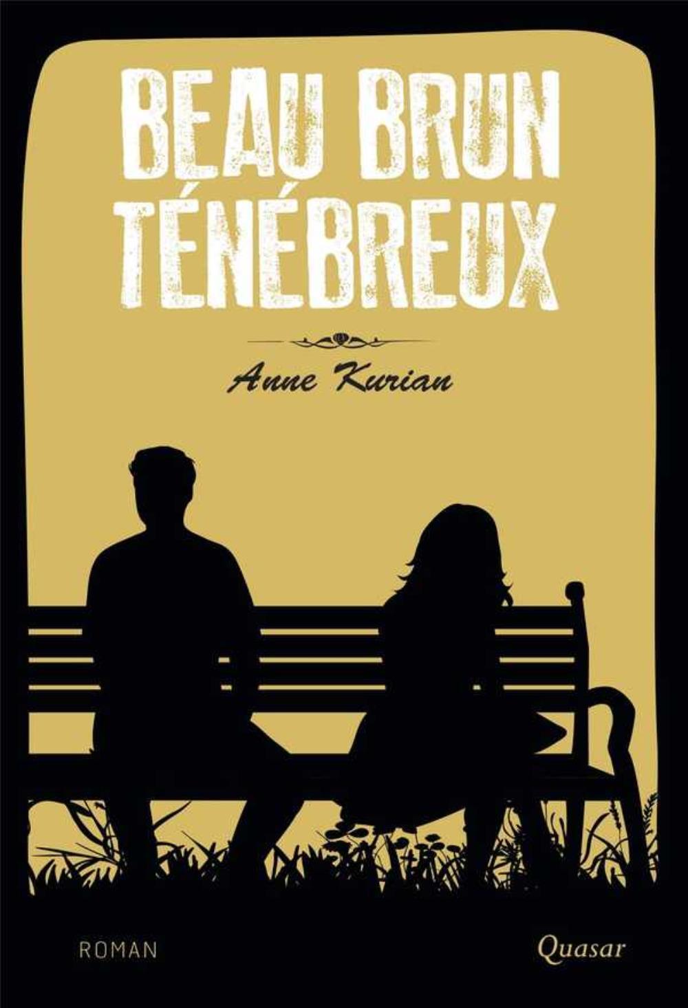 Beau brun ténébreux - roman