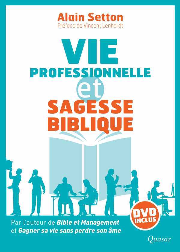Vie professionnelle et sagesse biblique  (livre + DVD)