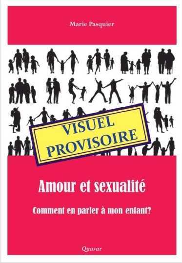 Amour et sexualité : comment en parler à mon enfant ?