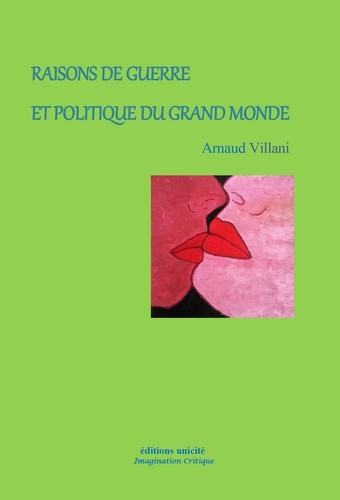 RAISONS DE GUERRE ET POLITIQUE DU GRAND MONDE