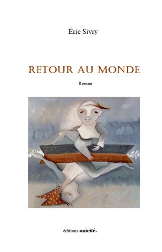 Retour au monde - roman