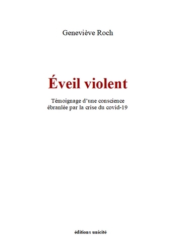 Éveil violent - témoignage d'une conscience ébranlée par la crise du Covid-19