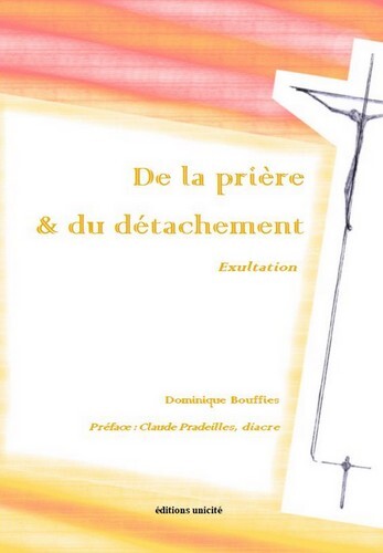 De la prière & du détachement - exultation
