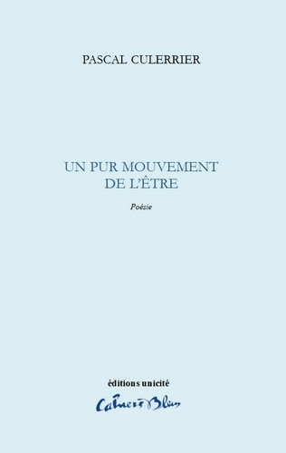 UN PUR MOUVEMENT DE L'ETRE