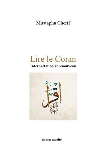 Lire le Coran - interprétation et renouveau