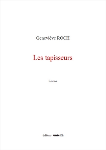 Les tapisseurs - roman