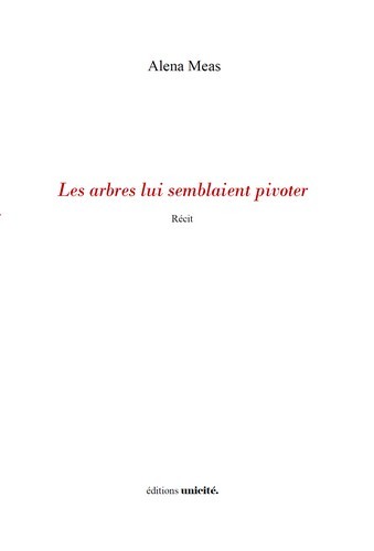 LES ARBRES LUI SEMBLAIENT PIVOTER