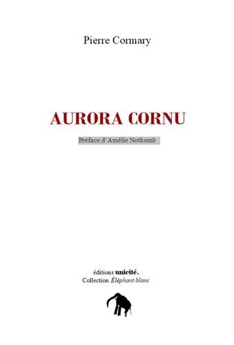 AURORA CORNU - PREFACE D'AMELIE NOTHOMB