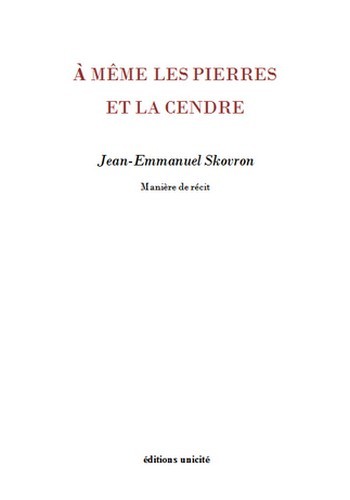 À même les pierres et la cendre - traduit du silence
