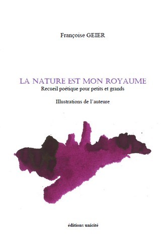 La nature est mon royaume - recueil poétique pour petits et grands