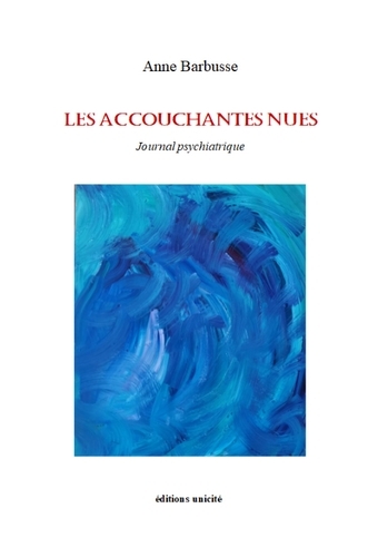 Les accouchantes nues - journal psychiatrique