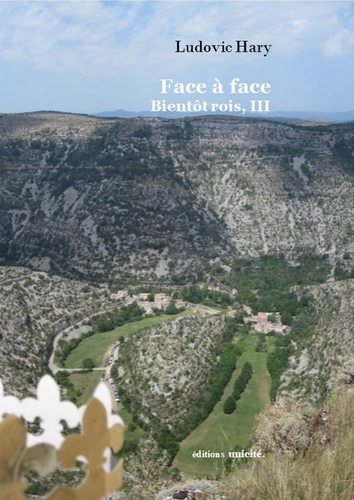 FACE A FACE BIENTOT ROIS, III