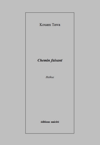 Chemin faisant - haïku