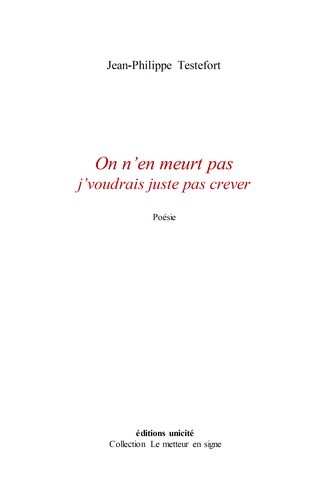 On n'en meurt pas - j'voudrais juste pas crever