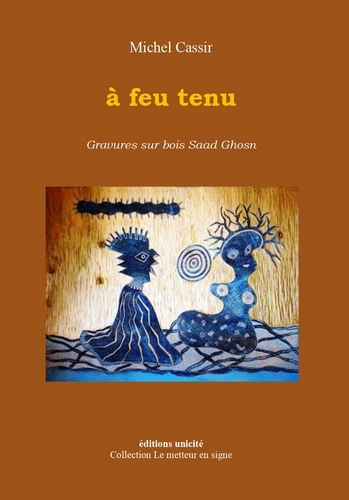 A FEU TENU